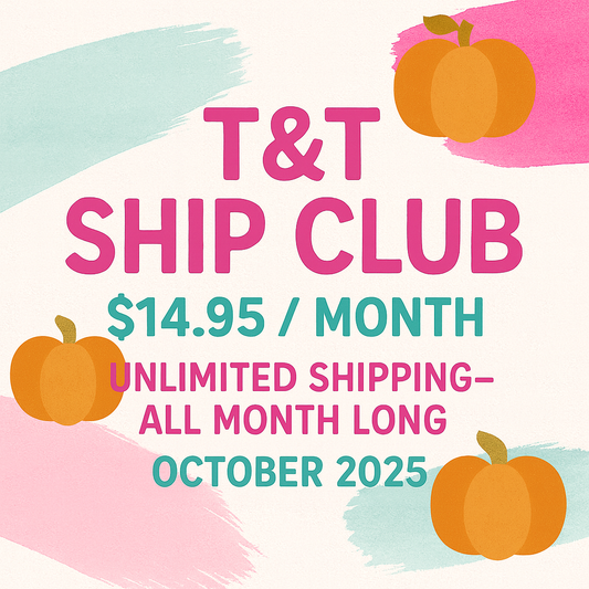 T&T Ship Club – OCTOBER 2025